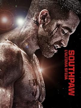 Southpaw - L´Ultima Sfida