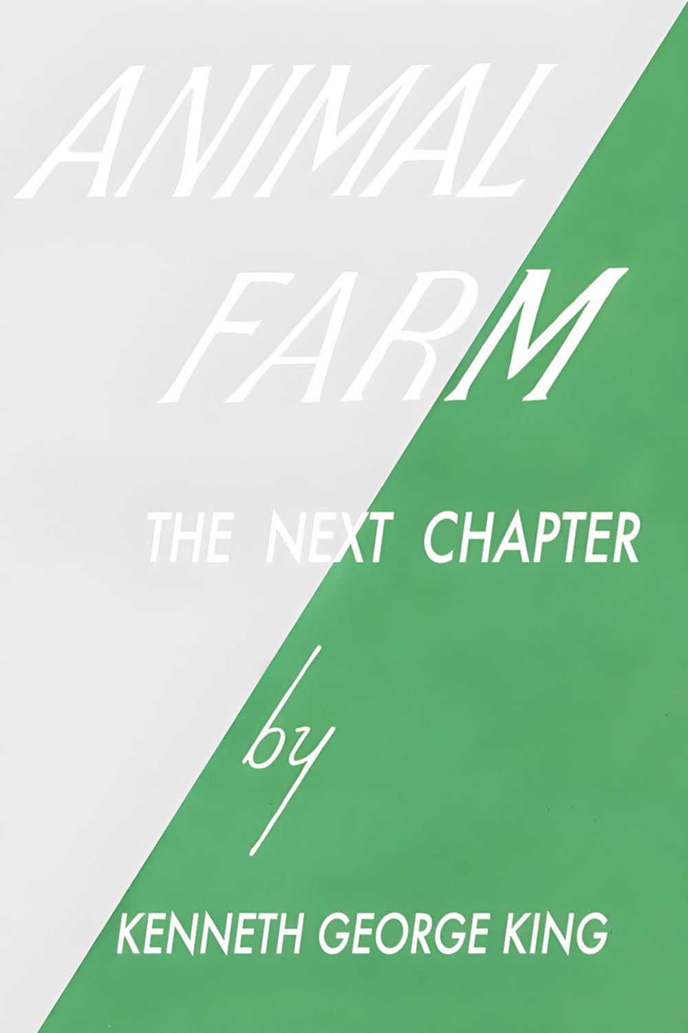 Animal Farm The Next Chapter