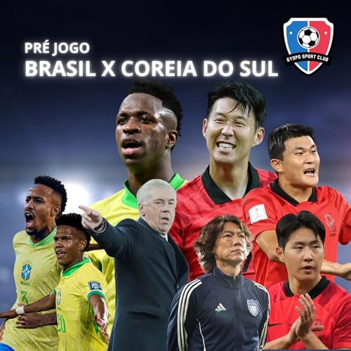GYOPO SPORT CLUB - #09 PR&Eacute;-JOGO BRASIL X COREIA DO SUL