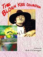 The Blown Kiss Collection 096803537X Book Cover