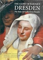 Glory of Baroque Dresden: The State Art Collections of Dresden B000F6CBQU Book Cover