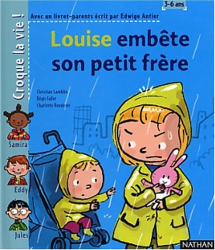LOUISE EMBETE SON PETIT FRERE