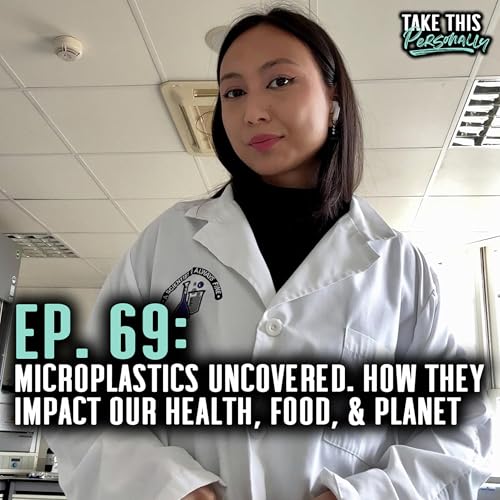 Microplastics Uncovered: How They Impact Our Health, Food, and Planet Podcast Por  arte de portada