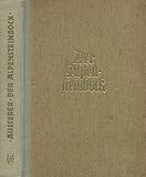  Der Alpensteinbock. Geschichte, Verbreitung, Brauch- und Heiltum, Sage, Wappen, Aussterben und Versuche zu seiner Wiedereinbürgerung. 2. Auflage.