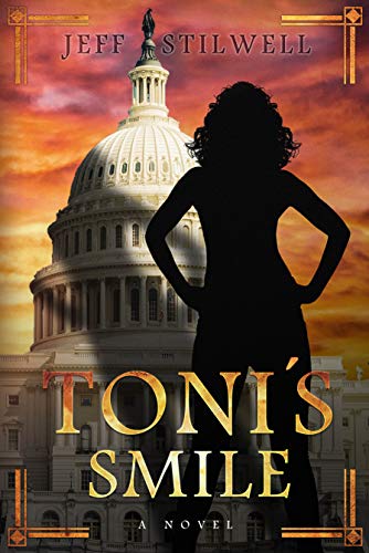 Télécharger Toni's Smile: A novel about power and the first Blatina President of the United States (English Edit PDF