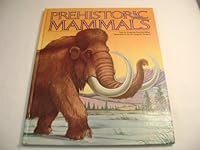 Prehistoric mammals 0671479768 Book Cover