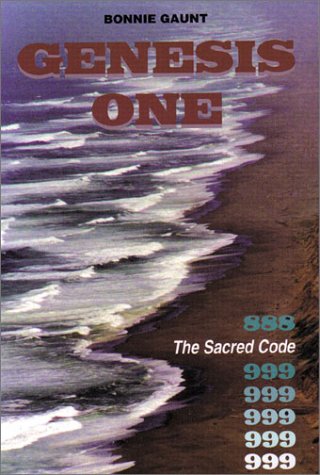 Genesis One: 888 The Sacred Code of Creation 999