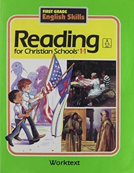 Paperback Reading for Christian Schools 1-1: First Grade English Skills, Worktext Book