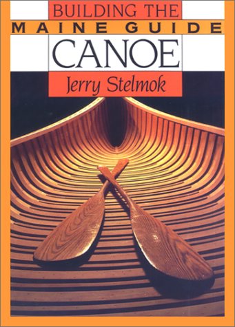 Building the Maine Guide Canoe