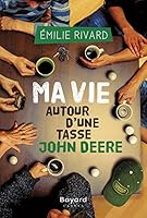 Ma vie autour d'une tasse John Deere 2895796718 Book Cover