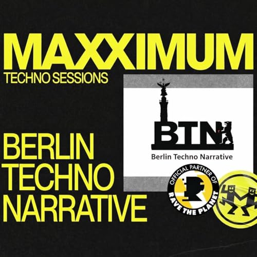 MAXXIMUM DJ'S : BERLIN TECHNO NARRATIVE