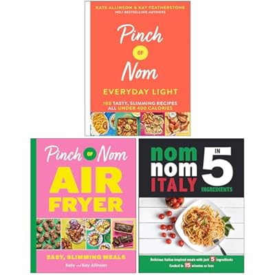 Pinch of Nom Everyday Light, Pinch of Nom Air Fryer & Nom Nom Italy In 5 Ingredients 3 Books Collection Set