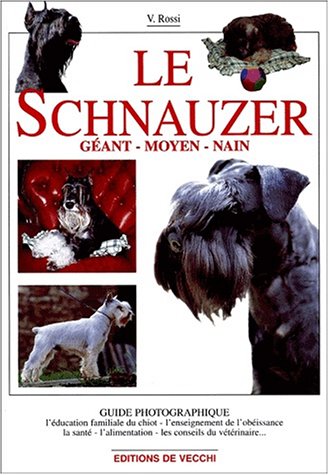 Télécharger Le schnauzer géant, moyen, nain PDF