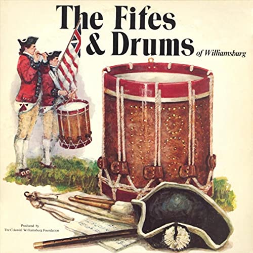Play The Fifes & Drums of Williamsburg by The Colonial Williamsburg