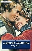 A Royal Summer (Masquerade Historical Romance Series/Large Print) 0263133257 Book Cover