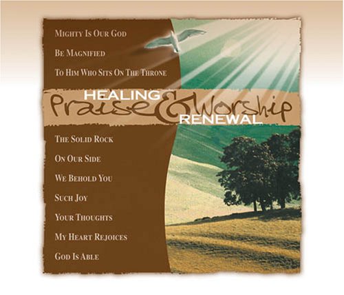 Healing & Renewal [Audio CD] Praise & Worship