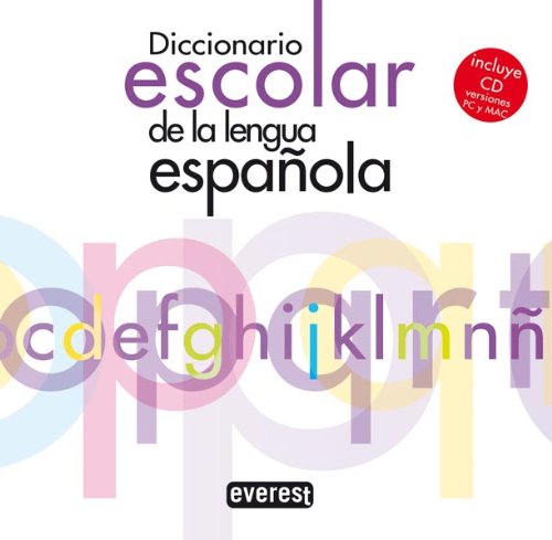 Diccionario Escolar de la Lengua Española. (Incluye CD, versiones PC y MAC) (Diccionarios escolares