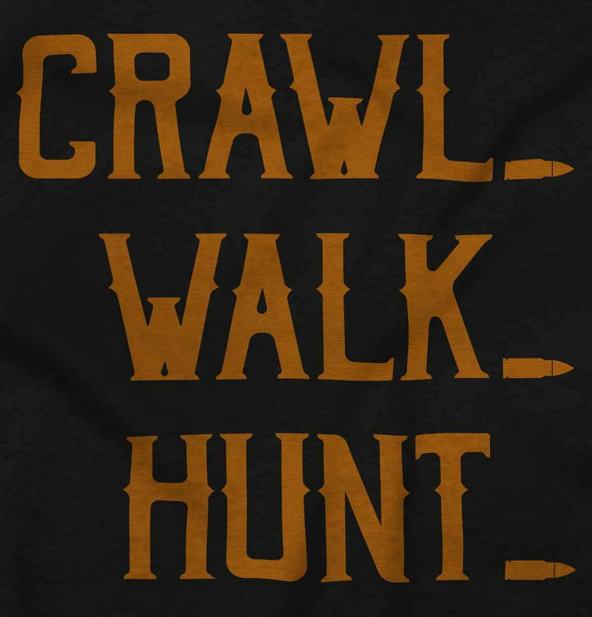 Brisco Brands Crawl Walk Hunt Hunting Life Baby Romper Boys or Girls