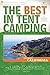The Best in Tent Camping: Southern California: A Guide for Car Campers Who Hate RVs, Concrete Slabs, and Loud Portable Stereos (Best Tent Camping)