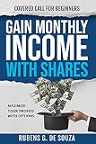 GAIN MONTHLY INCOME WITH SHARES: COVERED CALL FOR BEGINNERS