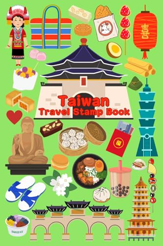 Taiwan: Dream Destination Travel Stamp Book: This Kids and Adults Pocket-Size Book is ideal for Collecting Stamps and other Paper Souvenirs from ... and Reminiscing on Memorable Journeys