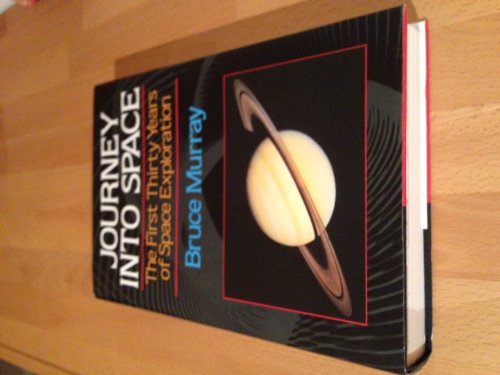 Journey into Space: The First Three Decades of ... 0393026752 Book Cover