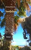Inseljahre - Christine Emmerich Inseljahre - Christine Emmerich