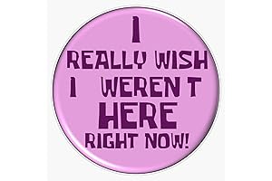 I Really Wish I Weren't Here Right Now Vinyl Bumper Sticker Decal