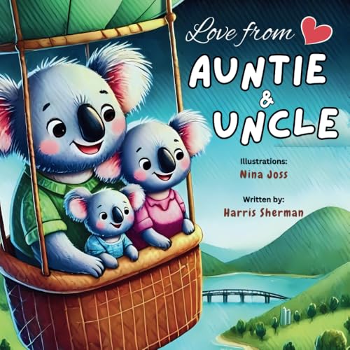 Love from Auntie and Uncle: An Adventure-Filled Rhyming Book for Nieces and Nephews: A Perfect Keepsake for Babies, Toddlers and Little Kids: Fun Pregnancy Announcement from Auntie & Uncle