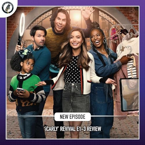 iCarly Revival Episode 1-3 Recap, and Review Podcast Por  arte de portada