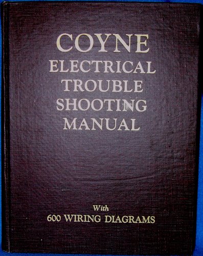 COYNE ELECTRICAL TROUBLE SHOOTING MANUAL WITH 6... B000MGOA9Y Book Cover
