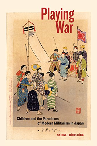 Télécharger Playing War: Children and the Paradoxes of Modern Militarism in Japan (English Edition) Livre eBook France