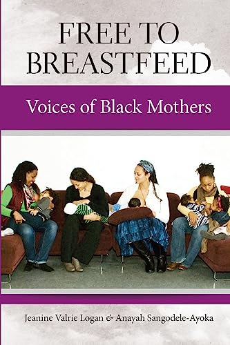 Image of Free to Breastfeed: Voices of Black Mothers