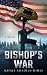 Bishop's War (Bishop Series Book 1)