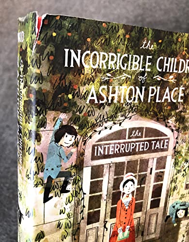 The Incorrigible Children of Ashton Place: Book IV: The Interrupted Tale