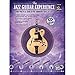 The Jazz Guitar Experience: A quick guide to jazz styles through the years, Book & CD