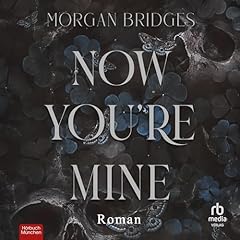 Couverture de Now You're Mine (German Edition)