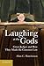 Laughing at the Gods: Great Judges and How They Made the Common Law