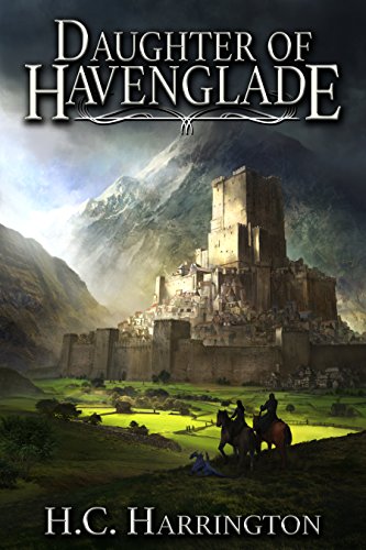 Daughter of Havenglade (Daughter of Havenglade Fantasy Book 1)