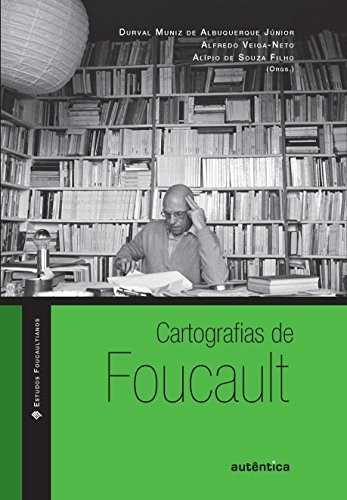 Cartografias de Foucault: