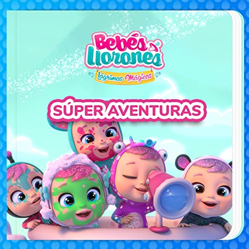 S&amp;uacute;per Aventuras -- Bebés Llorones, Kitoons en Español episode artwork