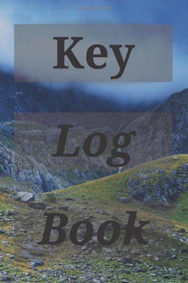 Key Log Book: Key Control Log: Key Control System, Key Log In and Log Out Sheet, Key Inventory Sheet, Key Registry Log.