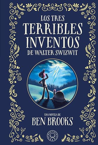 Portada de Los tres terribles inventos de Walter Swizwit
