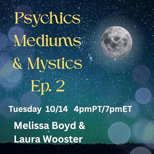 Psychics Mediums & Mystics Episode 2
