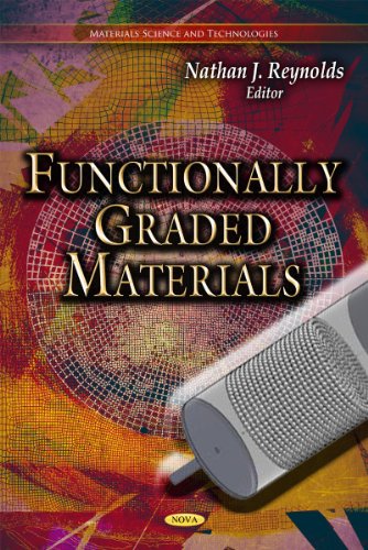 Functionally Graded Materials (Materials Science and Technologies)