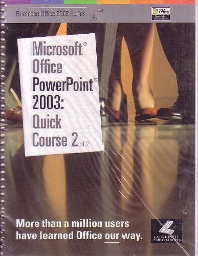 Microsoft Office Powerpoint 2003: Quick Course 2 (Briefcase Office 2003 ...