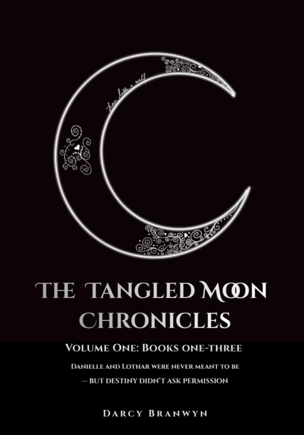 The Tangled Moon Chronicles: Volume One: Books One–Three