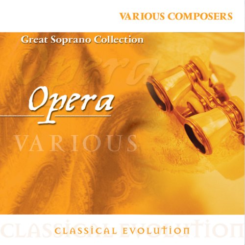 Classical Evolution: Great Soprano Collection [Audio CD]