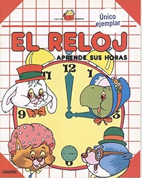 Paperback El Reloj Aprende Sus Horas (Coleccion Oriente) [Spanish] Book