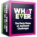 Whatever - A New Awkward and Embarrassing Adult Party Game | Let's Get Weird